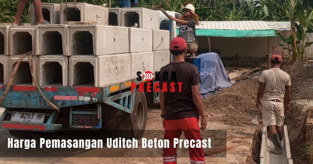 Harga Pemasangan Uditch Beton Precast