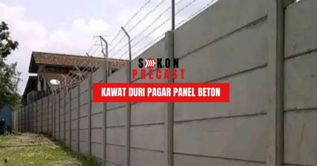 HARGA KAWAT DURI PAGAR PANEL BETON
