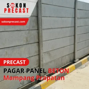 Harga Pagar Panel Beton Mampang Prapatan Terdekat
