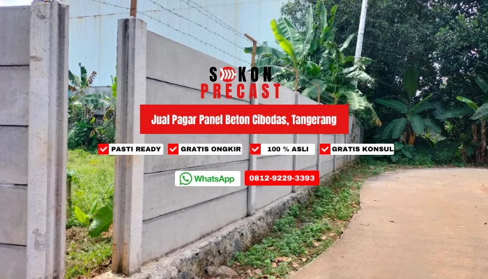 Jual Pagar Panel Beton Cibodas, Tangerang + Jasa Pasang Profesional
