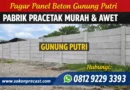 Pagar Panel Beton Gunung Putri